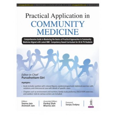 Practical Application in Community Medicine;1st Edition 2025 by Bhavna Jain, Animesh Jain, Purushottam Giri & Seema Jain 