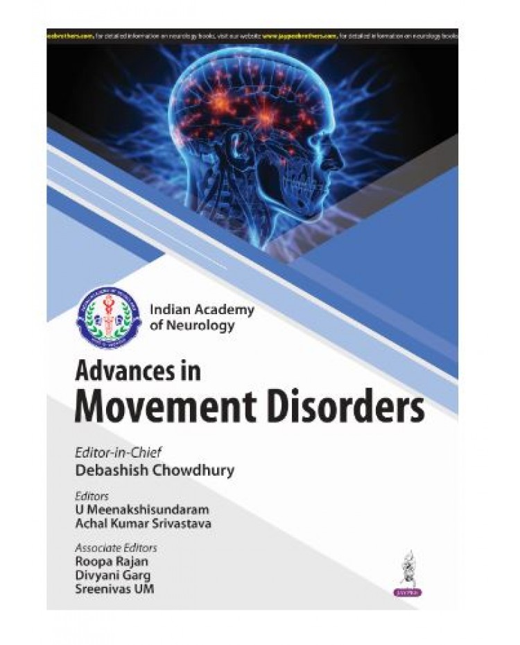 IAN Advances in Movement Disorders;1st Edition 2025 by Debashish Chowdhury, U Meenakshisundaram & Roopa Rajan