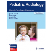 Pediatric Audiology: Diagnosis, Technology, And Management: 3rd Edition 2020 By Jane R. Madell, Carol Flexer, Jace Wolfe, Erin C. Schafer 