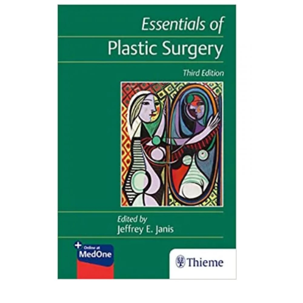 Essentials of Plastic Surgery;3rd Edition 2022 By Jeffrey E. Janis 