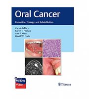 Oral Cancer: Evaluation, Therapy, And Rehabilitation;1st Edition 2020 By Carole Fakhry, Karen T. Pitman & Ana P. Kiess