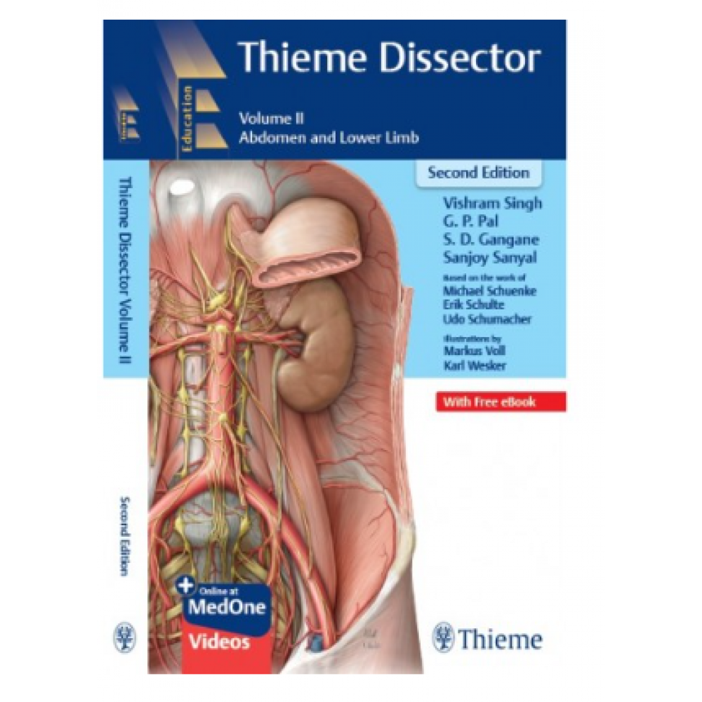 Thieme Dissector:Abdomen and Lower Limb(Volume-2); 2nd Edition 2022 by Vishram Singh, G P Pal & Gangane