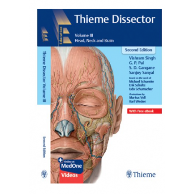 Thieme Dissector:Head, Neck and Brain(Volume-3); 2nd Edition 2022 by Vishram Singh, G P Pal & Gangane