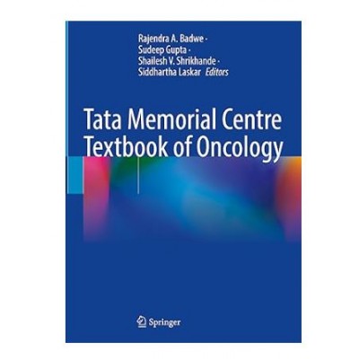 Tata Memorial Centre Textbook Of Oncology;1st Edition 2024 by Rajendra Badwe & Sudeep Gupta