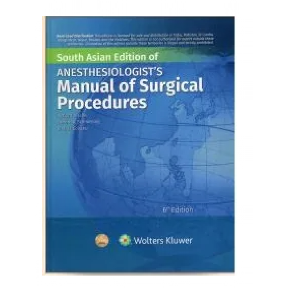 Anesthesiologist's Manual of Surgical Procedures;6th (South Asia) Edition 2023 By Jaffe R.A