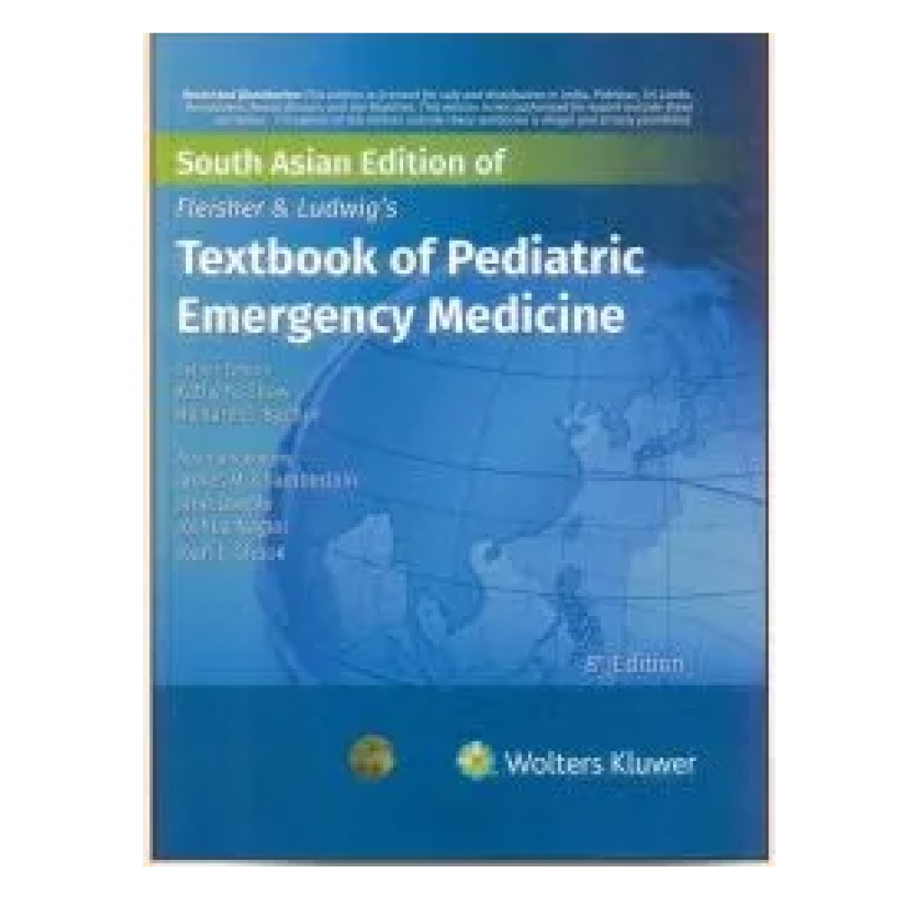 Fleisher & Ludwig's Textbook of Pediatric Emergency Medicine;8th(South Asia) Edition 2023 by James Chamberlain