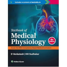 Textbook of Medical Physiology: 4th Edition 2024 By D Venkatesh & HH Sudhakar 