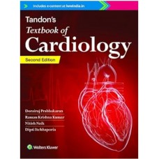 Tandon's Textbook Of Cardiology:2nd Edition 2024 By Dorairaj Prabhakaran