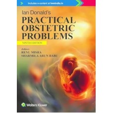 Ian Donald's Practical Obstetrics Problems: 9th Edition 2025 By Renu Misra & Sharmila Arun Babu