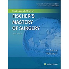 Fischer's Mastery of Surgery;7th Edition 2018 (2-Volume Set) By Josef E. Fischer