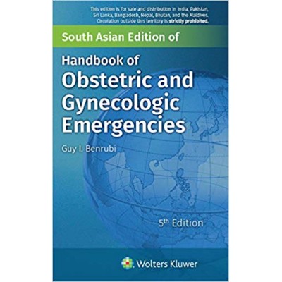 Handbook of Obstetric and Gynecologic Emergencies;5th Edition 2019 by Guy I.Benrubi