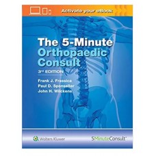 The 5-Minute Orthopedic Consult;3rd Edition 2020 by Frank J. Frassica