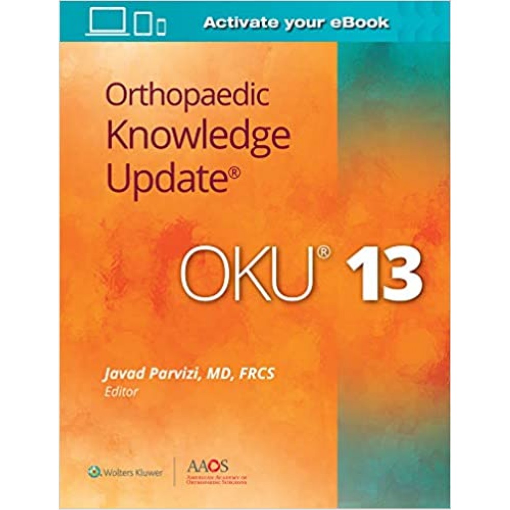 Orthopaedic Knowledge Update (R) 13: Print + Ebook with Multimedia 2020 by Javad Parvizi