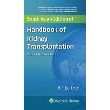 Handbook of Kidney Transplantation;6th Edition by Gabriel M Danovitch