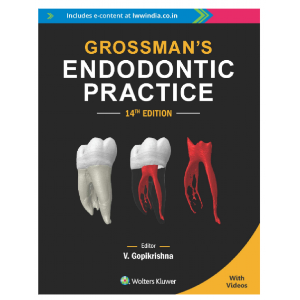 Grossman's Endodontic Practice;14th Edition 2020 by V. Gopi Krishna