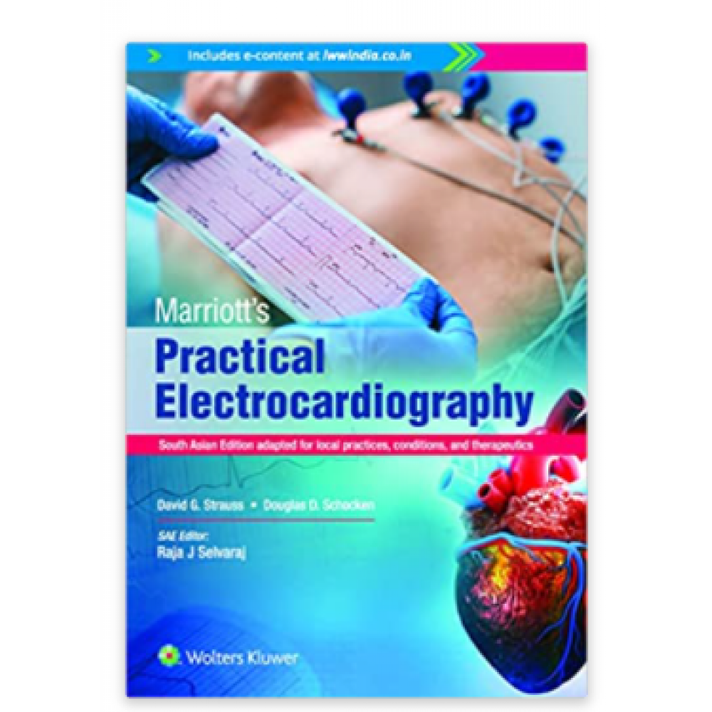 Marriott’s Practical Electrocardiography;1st (South Asia) Edition 2021 by Raja J Selvaraj