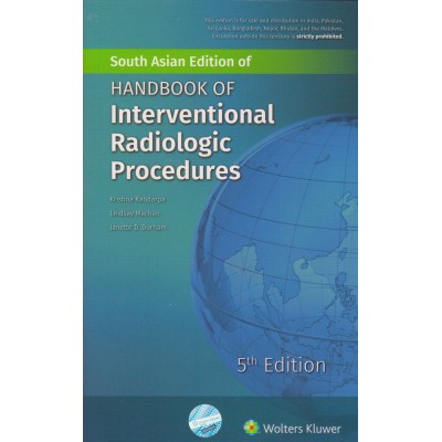 Handbook of Interventional Radiologic Procedures;5th Edition 2016 by Krishna Kandarpa & Lindsay Machan