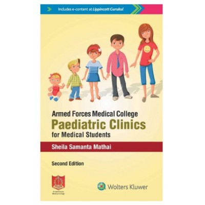 Paediatric Clinics for Medical Students;2nd Edition 2018 by Sheila Samanta Mathai