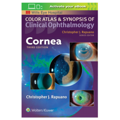 Cornea: Color Atlas & Synopsis of Clinical Ophthalmology;3rd Edition 2019 by Christopher J. Rapuano