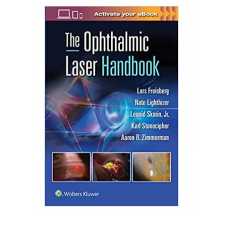 The Ophthalmic Laser Handbook; 1st Edition 2022 By Lars Freisberg