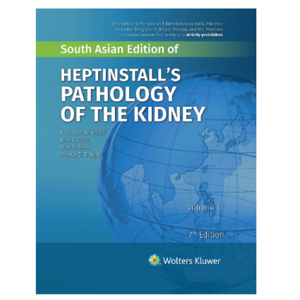 Heptinstall's Pathology of the Kidney(2 volume set);7th Edition 2020 by Charles Jennette