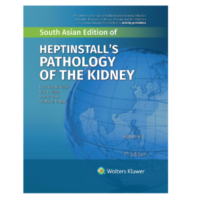 Heptinstall's Pathology of the Kidney(2 volume set);7th Edition 2020 by Charles Jennette