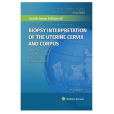 Biopsy Interpretation of the Uterine Cervix and Corpus; 2nd Edition 2020 by Anais Malpica