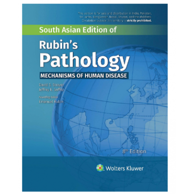 Rubin's Pathology: Mechanisms of Human Disease; 8th Edition 2020 by David S Strayer