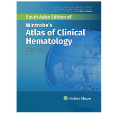 Wintrobe's Atlas of Clinical Hematology;2nd Edition 2020 by Babette B. Weksler