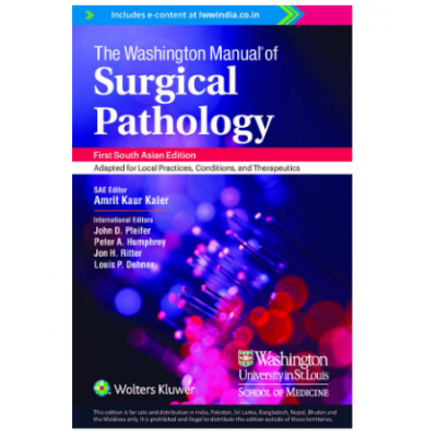 The Washington Manual Of Surgical Pathology;1st(South Asia) Edition 2022 by Amrit Kaur Kaler