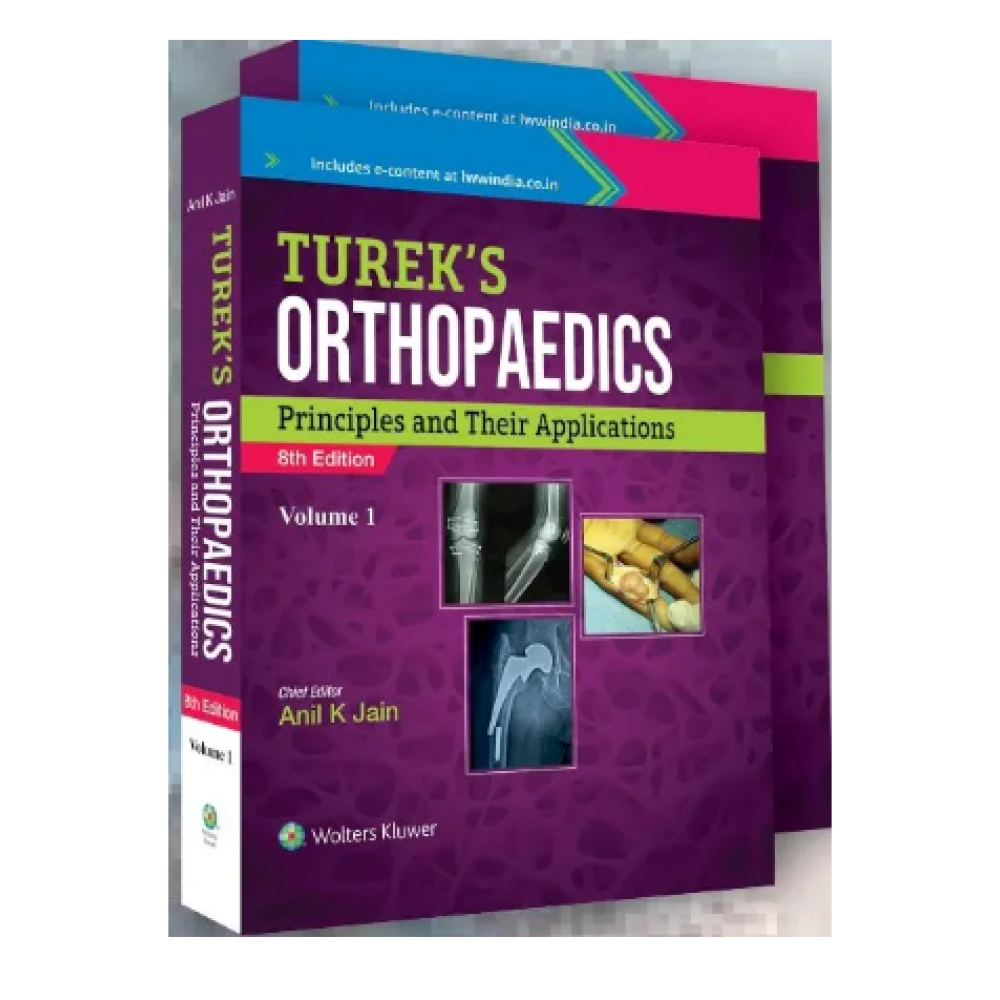 Turek Orthopedics (2 Vol. Set):Principles and their Applications;8th Edition 2022 By Anil K. Jain