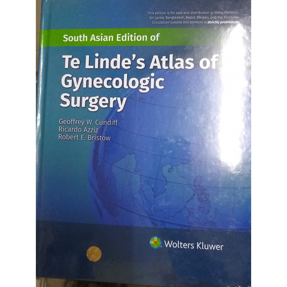 Te Linde's Atlas Of Gynecologic Surgery; 1st(South Asia)Edition 2019 By Geoffrey W. Cundiff, Robert E. Bristow & Ricardo Azziz