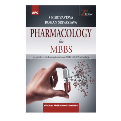 Pharmacology for MBBS;2nd Edition 2021 By Dr. S.K. Srivastava & Rohan Srivastava