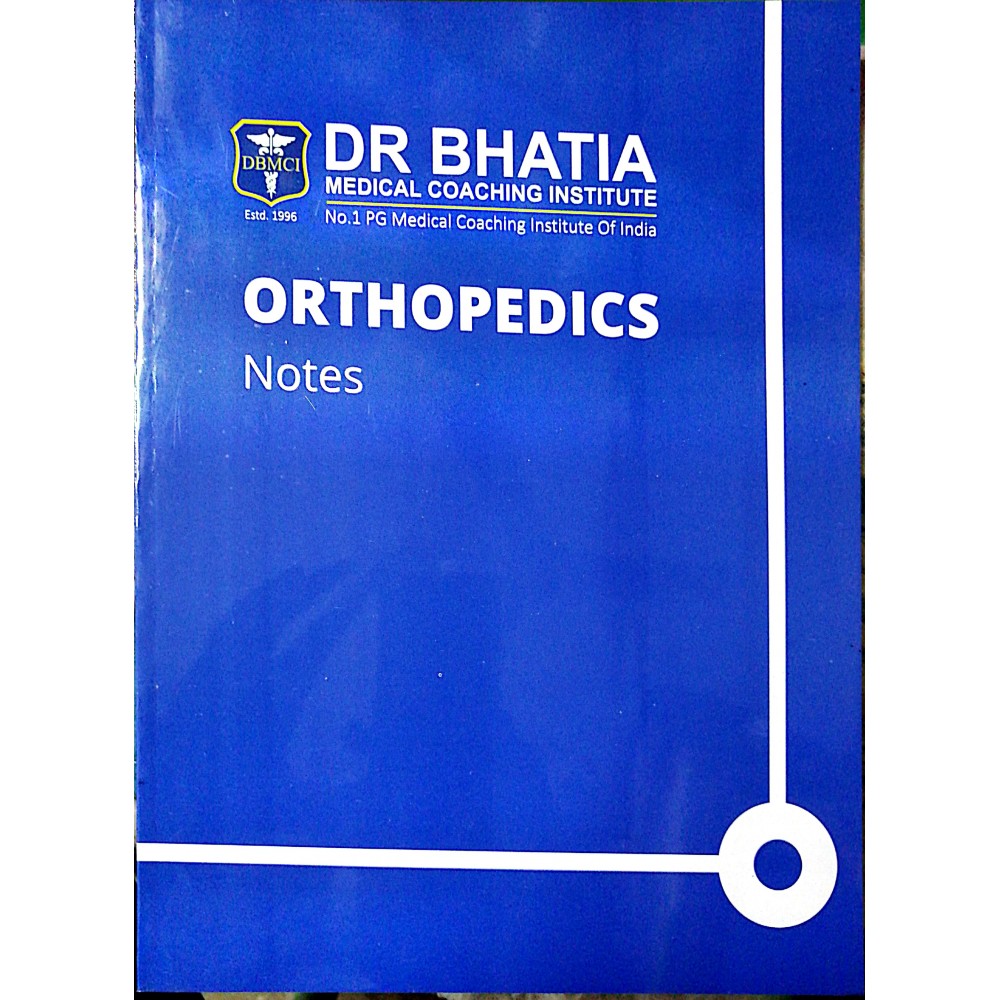 Orthopedics Bhatia Notes 2019-20