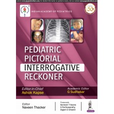 Pediatric Pictorial Interrogative Reckoner (IAP);1st Edition 2019 By Ashok Kapse