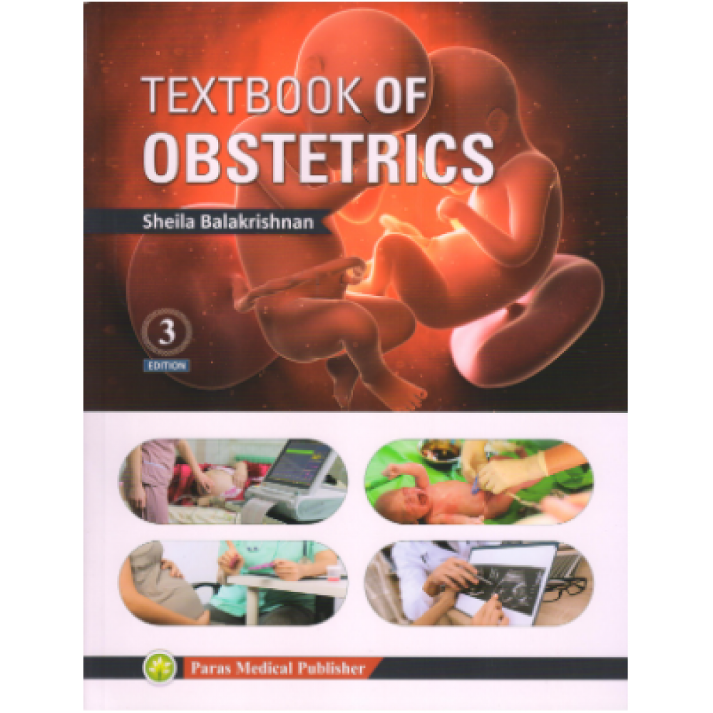 Textbook of Obstetrics;3rd Edition 2020 by Shiela Balakrishnan