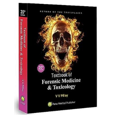 Textbook of Forensic Medicine & Toxicology;20th Edition 2023 by VV Pillay