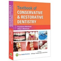 Textbook of Conservative & Restorative Dentistry (Operative Dentistry);1st Edition 2024 by Priyatama Meshram & Vikas S Meshram