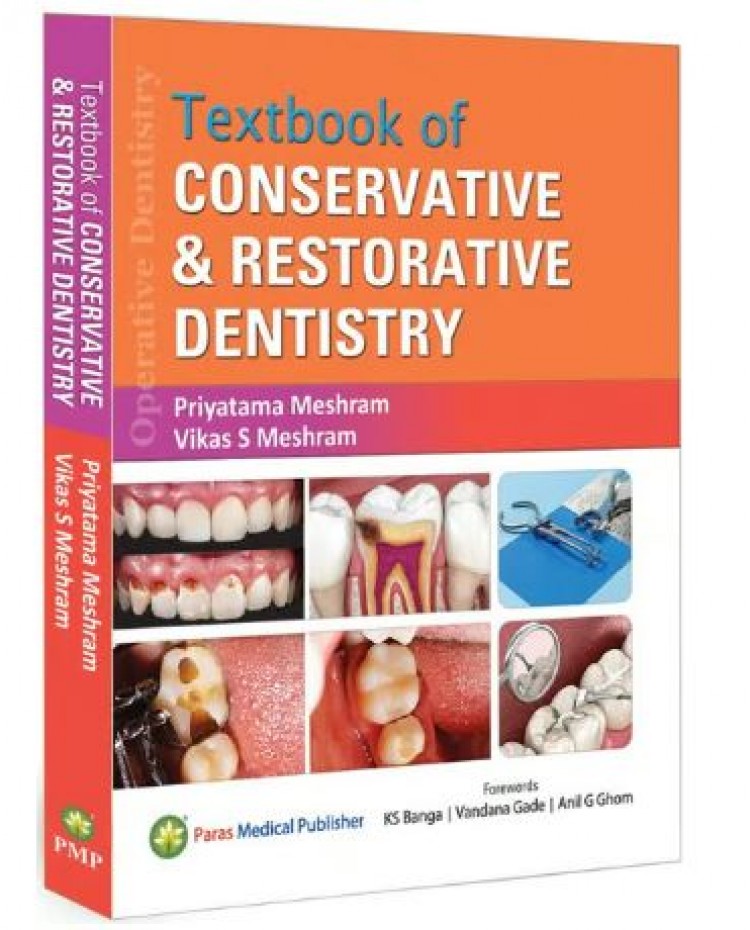 Textbook of Conservative & Restorative Dentistry (Operative Dentistry);1st Edition 2024 by Priyatama Meshram & Vikas S Meshram