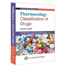 Pharmacology Classification of Drugs;1st Edition 2024 by Harsh Joshi