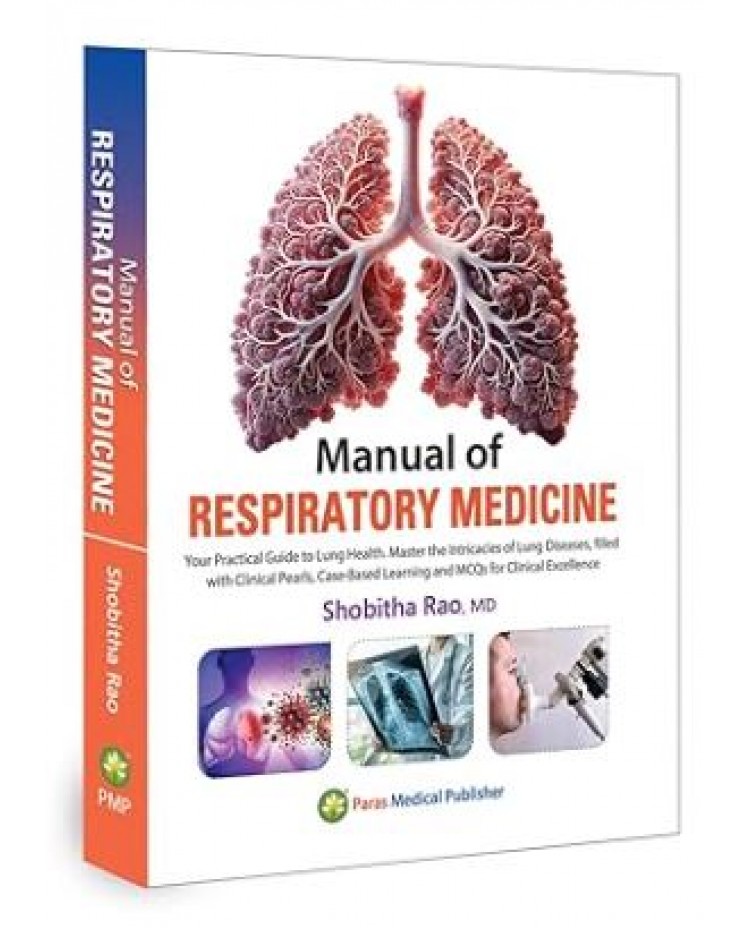 Manual of Respiratory Medicine;1st Edition 2025 by Shobitha Rao