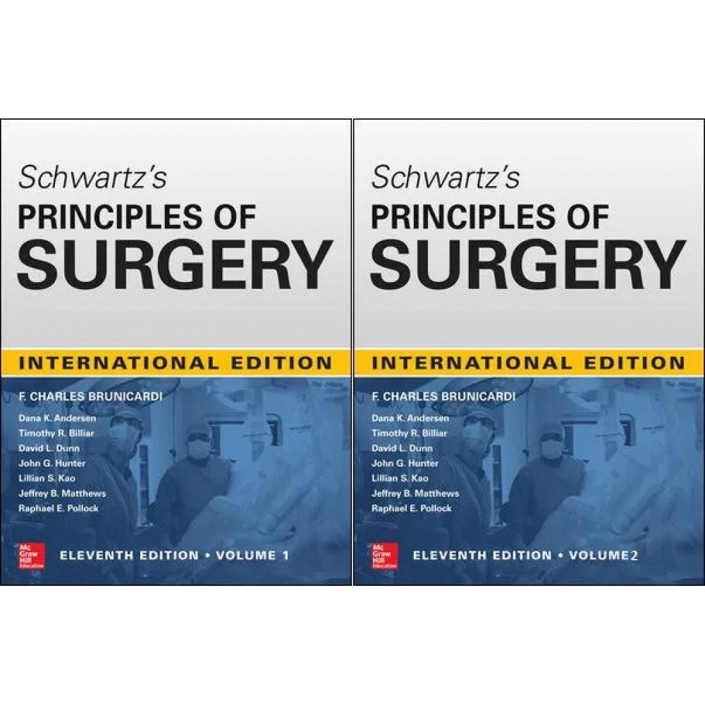 Schwartz's Principles of Surgery (2 Volume Set);11th Edition 2019 by F. Charles Brunicardi