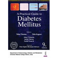 A Practical Guide to Diabetes Mellitus;9th Edition 2024 By Nihal Thomas & Nitin Kapoor & Jachin Velavan & Senthil Vasan K