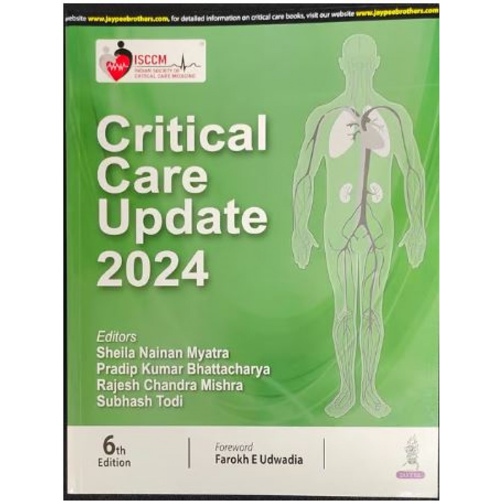 ISCCM Critical Care Update 2024:6th Edition 2024 By Sheila Nainan Myatra & Pradip Kumar Bhattacharya & Rajesh Chandra Mishra