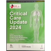 ISCCM Critical Care Update 2024:6th Edition 2024 By Sheila Nainan Myatra & Pradip Kumar Bhattacharya & Rajesh Chandra Mishra