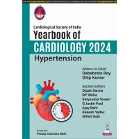 CSI Yearbook of Cardiology 2024: Hypertension:1st Edition 2024 By DEBABRATA ROYDILIP KUMAR