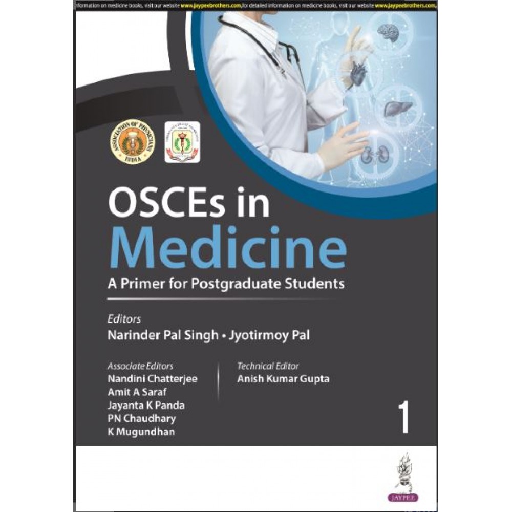 OSCEs in Medicine 1 A Primer for Postgraduate Students:1st Edition 2024 By Narinder Pal Singh & Jyotirmoy Pal