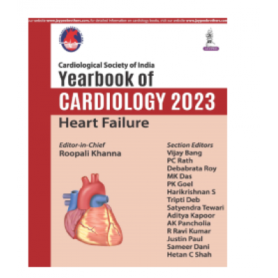 CSI Yearbook of Cardiology 2023: Heart Failure;1st Edition 2024 by Roopali Khanna