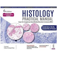 Histology Practical Manual:6th Edition 2024 By Balakrishna Shetty & Sweekritha Poonja