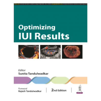 Optimizing IUI Results;2nd Edition 2024 by Sunita Tandulwadkar